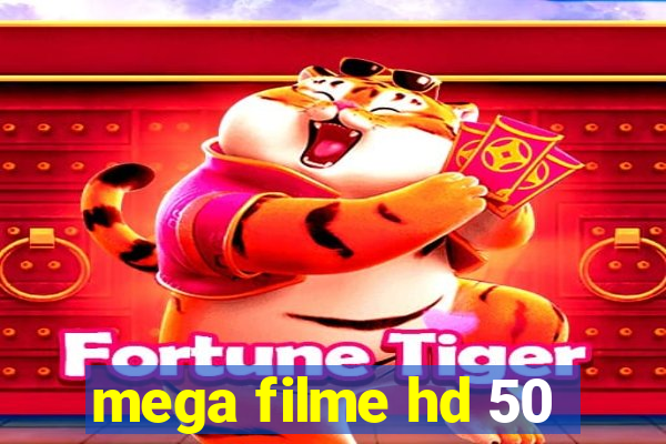 mega filme hd 50